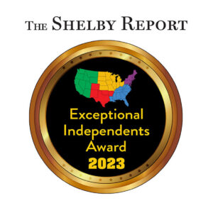 THE SHELBY REPORT’S EXCEPTIONAL INDEPENDENTS AWARD